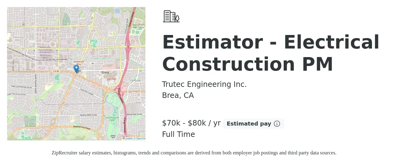 Trutec Engineering Inc. job posting for a Estimator - Electrical Construction PM in Brea, CA with a salary of $70,000 to $80,000 Yearly with a map of Brea location.