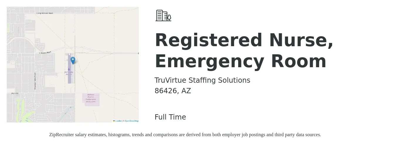 TruVirtue Staffing Solutions job posting for a Registered Nurse, Emergency Room in 86426, AZ with a salary of $1,810 to $2,570 Weekly with a map of 86426 location.