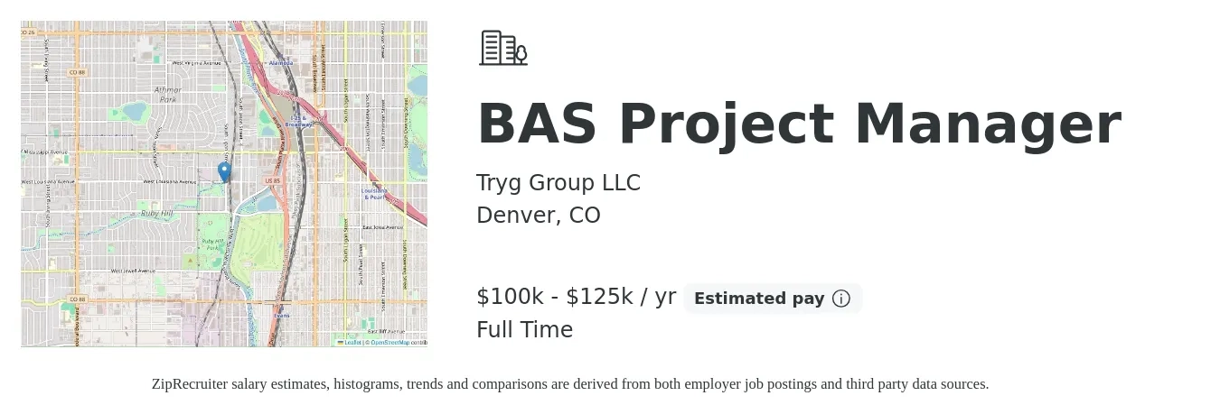 Tryg Group LLC job posting for a BAS Project Manager in Denver, CO with a salary of $100,000 to $125,000 Yearly with a map of Denver location.