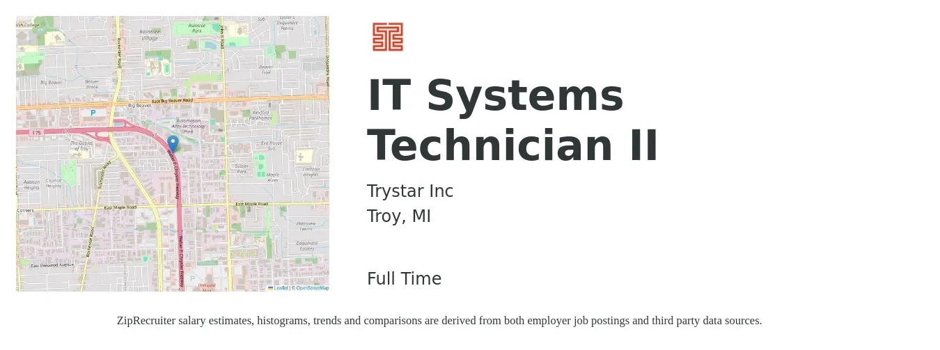 Trystar Inc job posting for a IT Systems Technician II in Troy, MI with a salary of $21 to $31 Hourly with a map of Troy location.