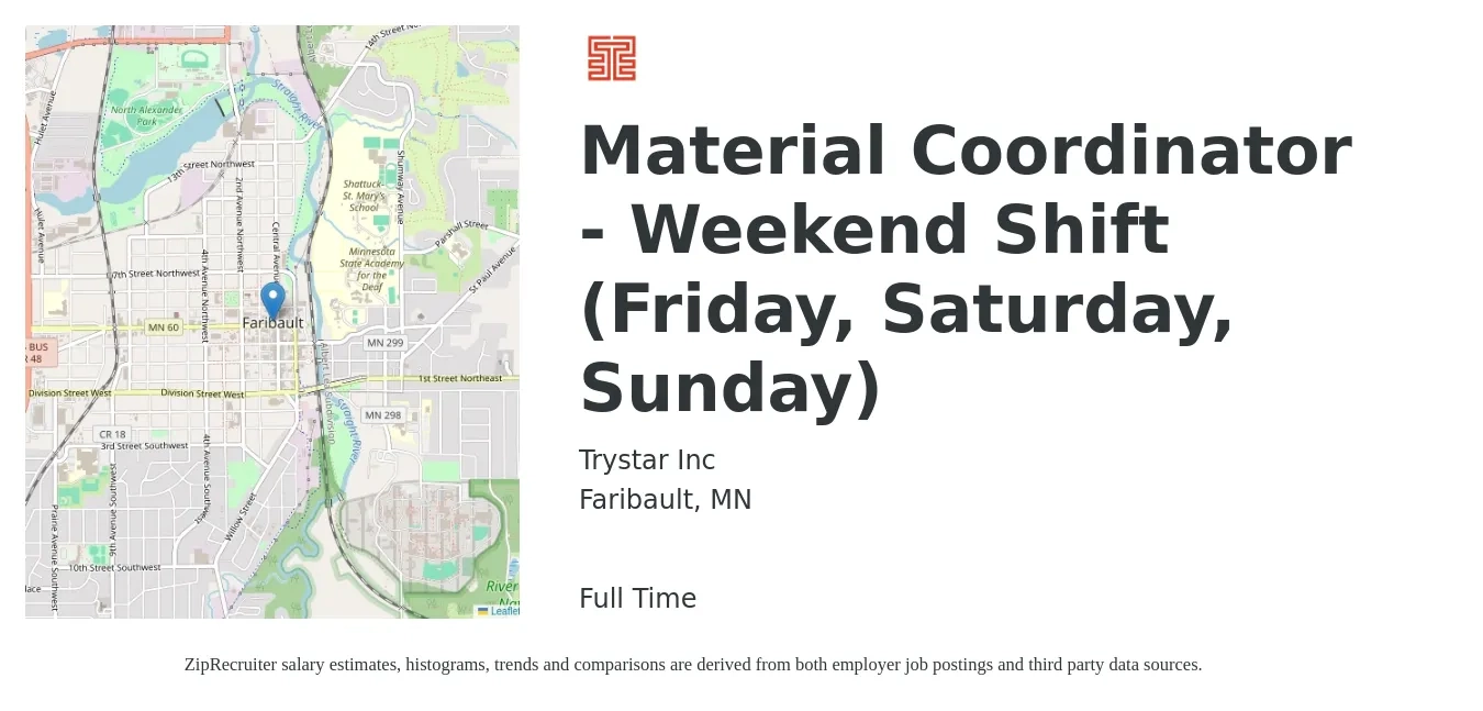 Trystar Inc job posting for a Material Coordinator - Weekend Shift (Friday, Saturday, Sunday) in Faribault, MN with a salary of $20 to $29 Hourly with a map of Faribault location.
