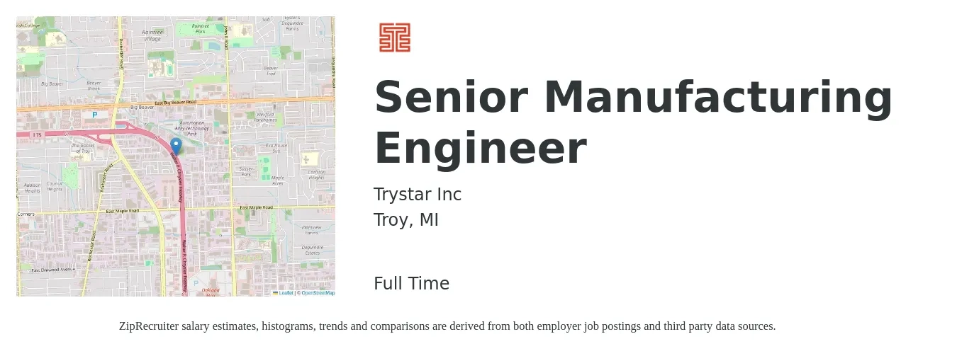 Trystar Inc job posting for a Senior Manufacturing Engineer in Troy, MI with a salary of $85,300 to $116,700 Yearly with a map of Troy location.