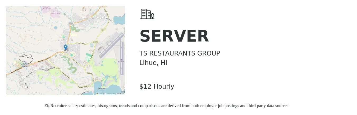 TS RESTAURANTS GROUP job posting for a SERVER in Lihue, HI with a salary of $13 Hourly with a map of Lihue location.