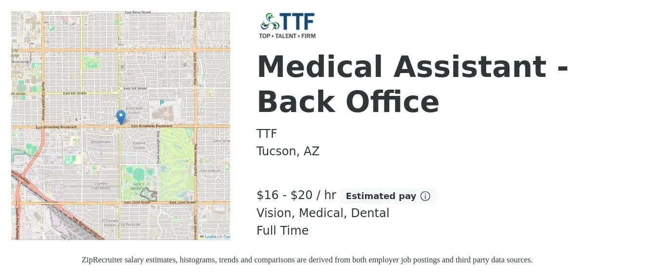 TTF job posting for a Medical Assistant - Back Office in Tucson, AZ with a salary of $17 to $21 Hourly and benefits including dental, medical, pto, and vision with a map of Tucson location.