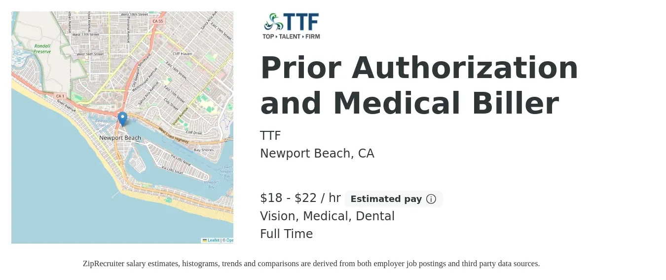 TTF job posting for a Prior Authorization and Medical Biller in Newport Beach, CA with a salary of $19 to $23 Hourly and benefits including medical, pto, vision, and dental with a map of Newport Beach location.