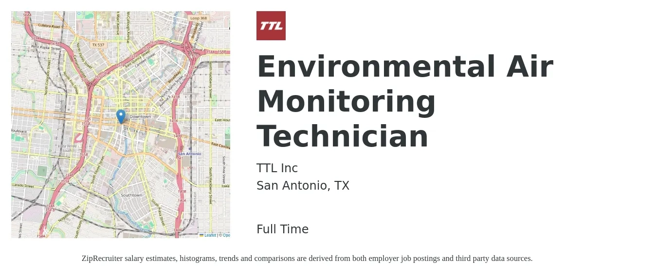 TTL Inc job posting for a Environmental Air Monitoring Technician in San Antonio, TX with a salary of $16 to $24 Hourly with a map of San Antonio location.