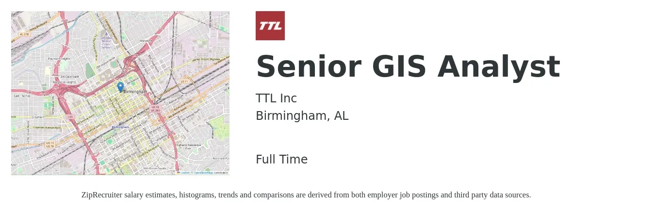 TTL Inc job posting for a Senior GIS Analyst in Birmingham, AL with a salary of $60,000 to $84,900 Yearly with a map of Birmingham location.