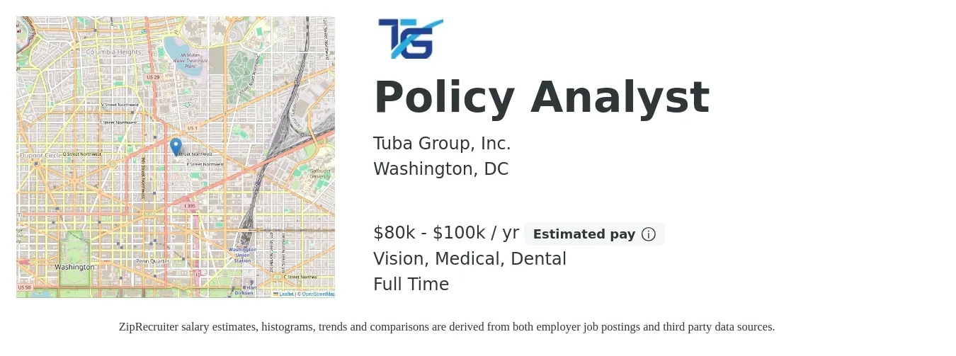 Tuba Group, Inc. job posting for a Policy Analyst in Washington, DC with a salary of $80,000 to $100,000 Yearly and benefits including pto, retirement, vision, dental, life_insurance, and medical with a map of Washington location.