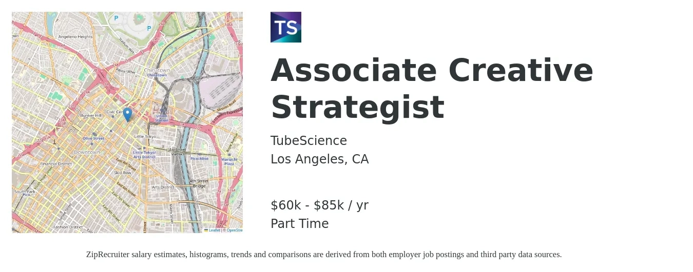 TubeScience job posting for a Associate Creative Strategist in Los Angeles, CA with a salary of $60,000 to $85,000 Yearly with a map of Los Angeles location.