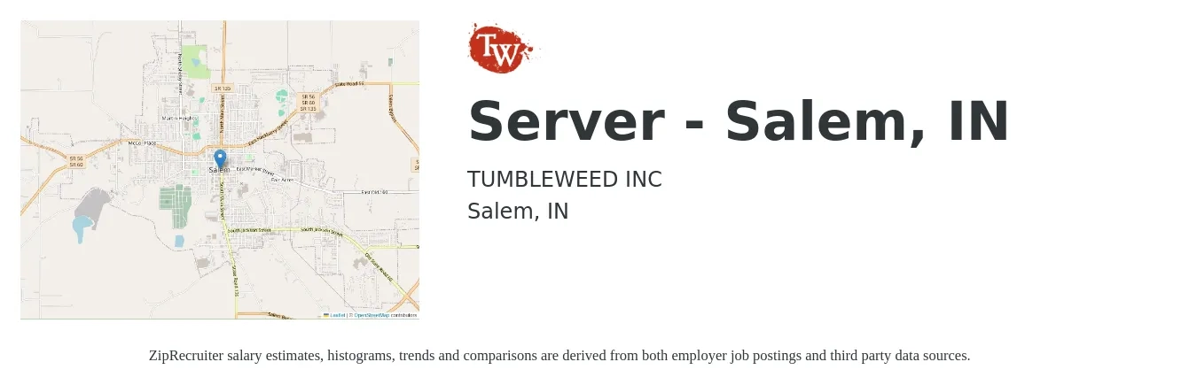 TUMBLEWEED INC job posting for a Server - Salem, IN in Salem, IN with a salary of $500 to $800 Weekly with a map of Salem location.