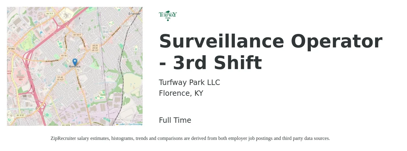 Turfway Park LLC job posting for a Surveillance Operator - 3rd Shift in Florence, KY with a salary of $16 to $21 Hourly with a map of Florence location.
