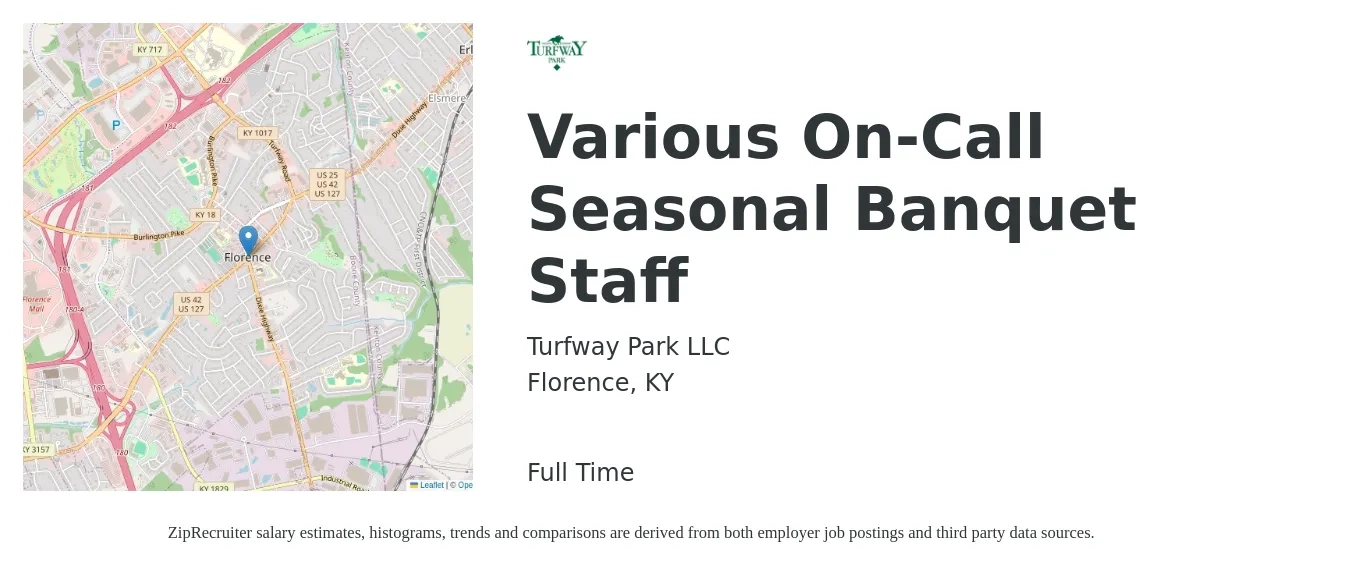 Turfway Park LLC job posting for a Various On-Call Seasonal Banquet Staff in Florence, KY with a salary of $15 to $18 Hourly with a map of Florence location.