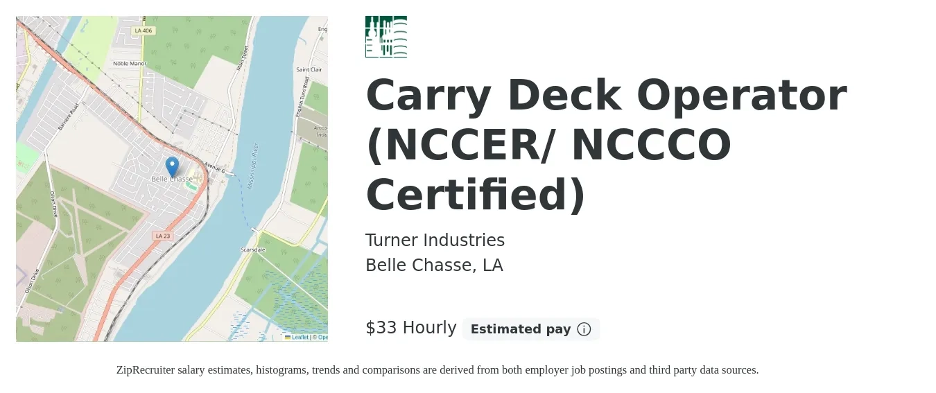 Turner Industries job posting for a Carry Deck Operator (NCCER/ NCCCO Certified) in Belle Chasse, LA with a salary of $34 Hourly with a map of Belle Chasse location.