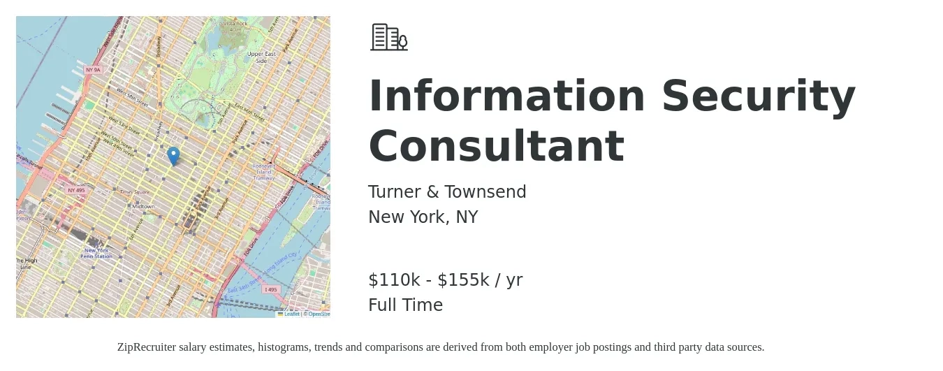 Turner & Townsend job posting for a Information Security Consultant in New York, NY with a salary of $110,000 to $155,000 Yearly with a map of New York location.