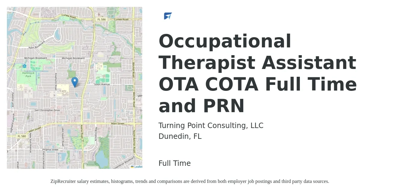 Turning Point Consulting, LLC job posting for a Occupational Therapist Assistant OTA COTA Full Time and PRN in Dunedin, FL with a salary of $25 to $34 Hourly with a map of Dunedin location.