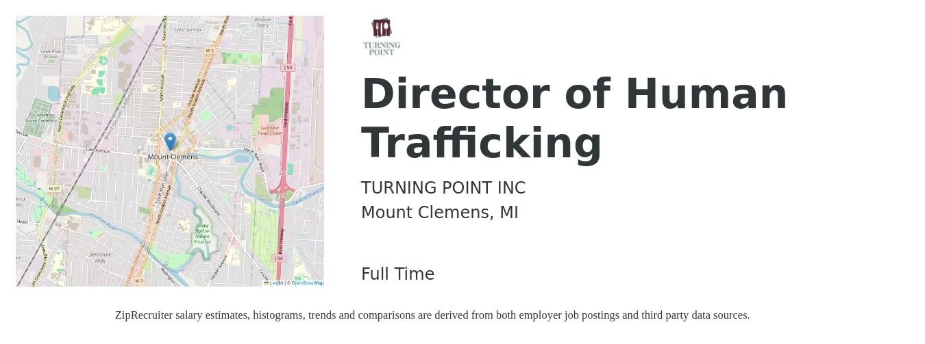TURNING POINT INC job posting for a Director of Human Trafficking in Mount Clemens, MI with a salary of $72,700 to $124,800 Yearly with a map of Mount Clemens location.