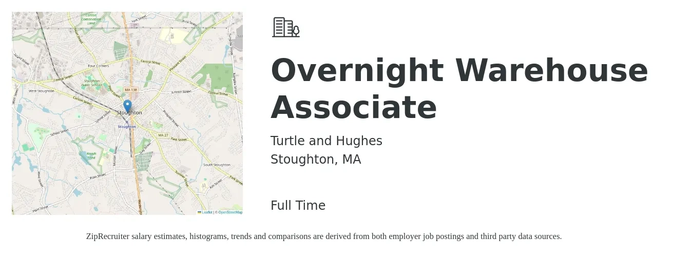 Turtle and Hughes job posting for a Overnight Warehouse Associate in Stoughton, MA with a salary of $17 to $20 Hourly with a map of Stoughton location.