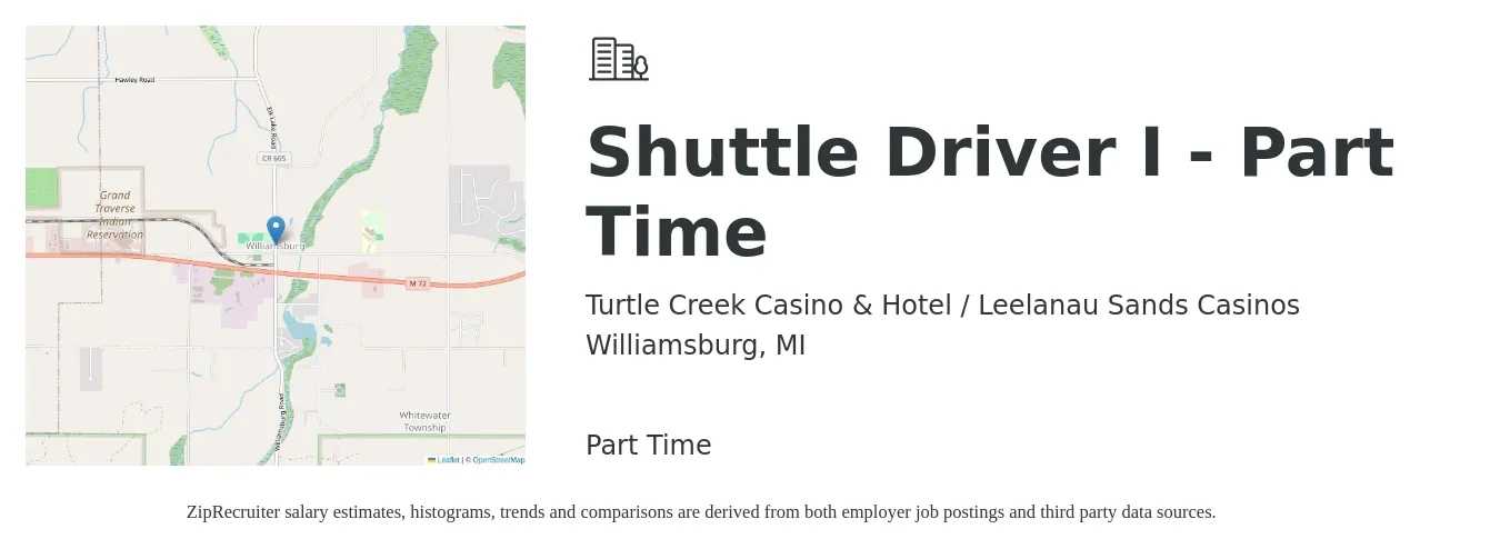Turtle Creek Casino & Hotel / Leelanau Sands Casinos job posting for a Shuttle Driver I - Part Time in Williamsburg, MI with a salary of $13 to $18 Hourly with a map of Williamsburg location.