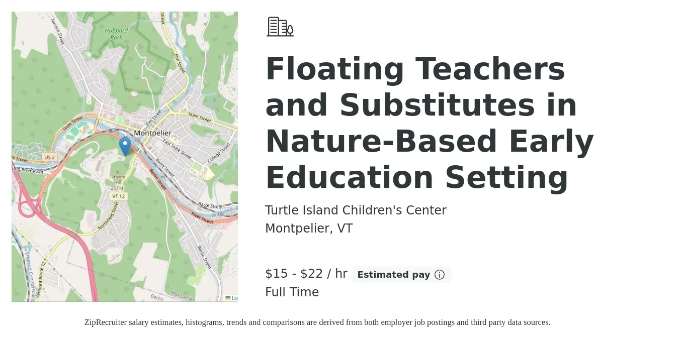 Turtle Island Children's Center job posting for a Floating Teachers and Substitutes in Nature-Based Early Education Setting in Montpelier, VT with a salary of $16 to $23 Hourly with a map of Montpelier location.