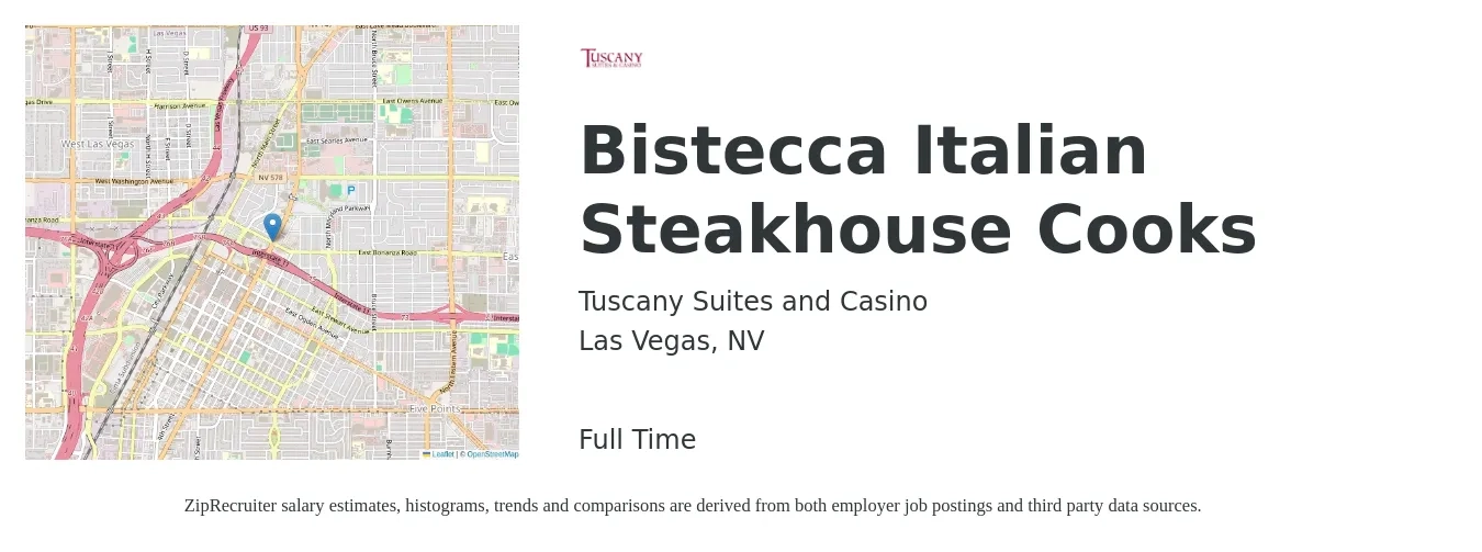 Tuscany Suites and Casino job posting for a Bistecca Italian Steakhouse Cooks in Las Vegas, NV with a salary of $15 to $19 Hourly with a map of Las Vegas location.