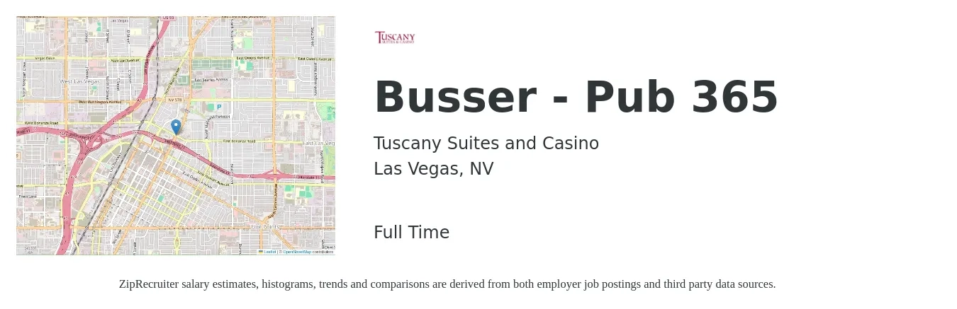 Tuscany Suites and Casino job posting for a Busser - Pub 365 in Las Vegas, NV with a salary of $10 to $15 Hourly with a map of Las Vegas location.