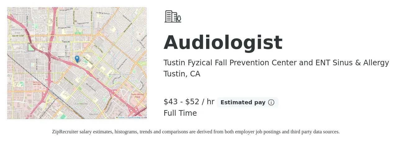 Tustin Fyzical Fall Prevention Center and ENT Sinus & Allergy job posting for a Audiologist in Tustin, CA with a salary of $45 to $55 Hourly with a map of Tustin location.