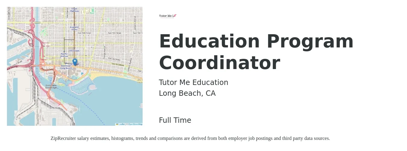 Tutor Me Education job posting for a Education Program Coordinator in Long Beach, CA with a salary of $48,400 to $68,900 Yearly with a map of Long Beach location.