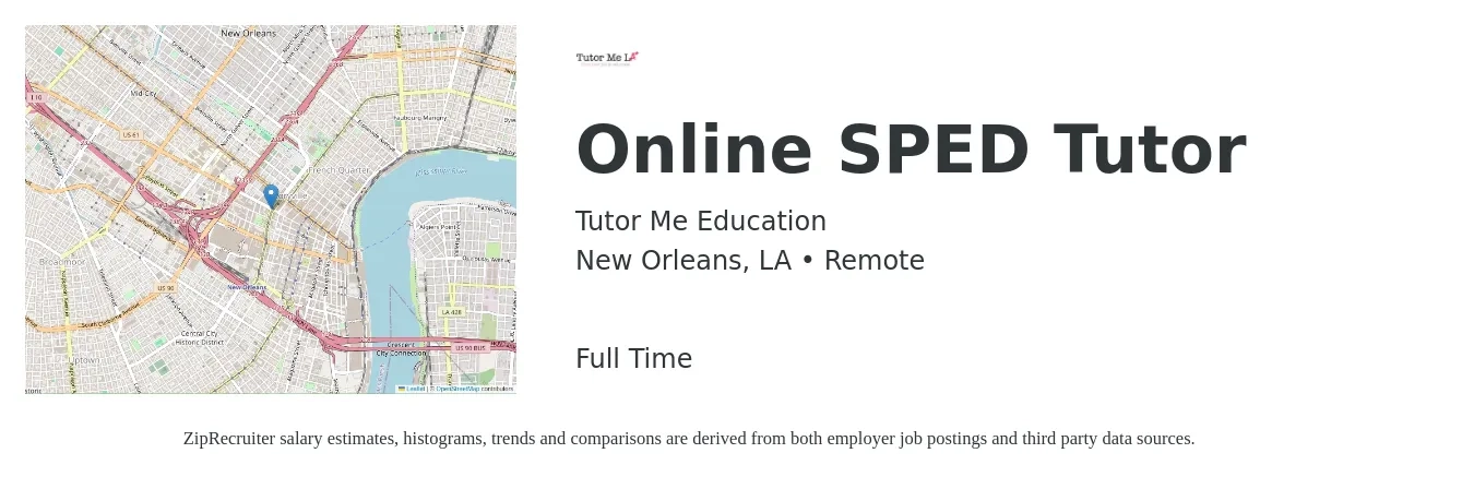 Tutor Me Education job posting for a Online SPED Tutor in New Orleans, LA with a salary of $19 to $30 Hourly with a map of New Orleans location.