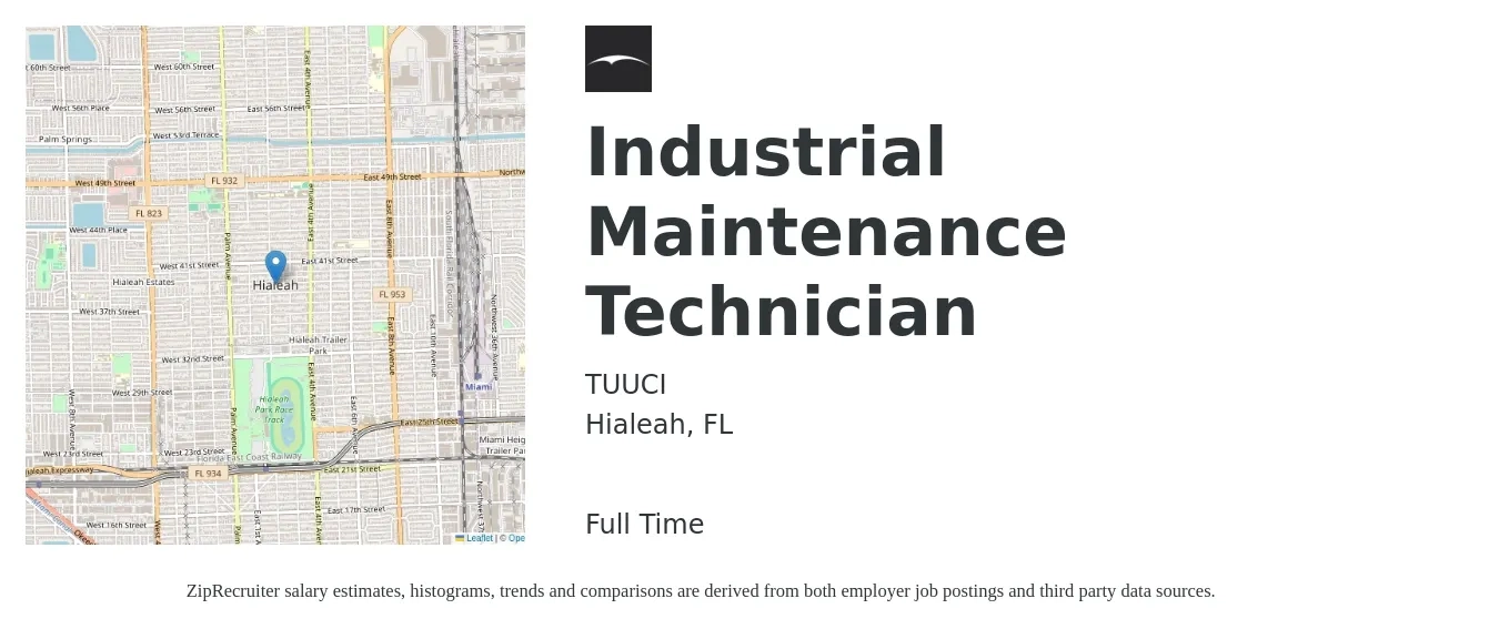 TUUCI job posting for a Industrial Maintenance Technician in Hialeah, FL with a salary of $19 to $27 Hourly with a map of Hialeah location.