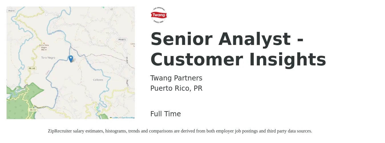 Twang Partners job posting for a Senior Analyst - Customer Insights in Puerto Rico, PR with a salary of $82,400 to $109,100 Yearly with a map of Puerto Rico location.