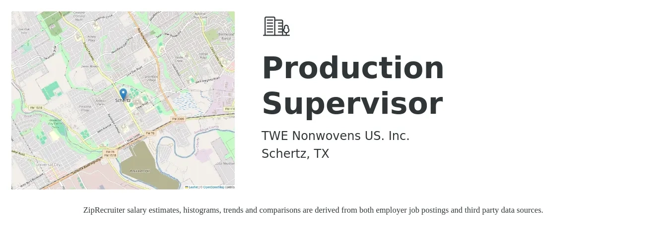 TWE Nonwovens US. Inc. job posting for a Production Supervisor in Schertz, TX with a salary of $60,000 to $65,000 Yearly with a map of Schertz location.