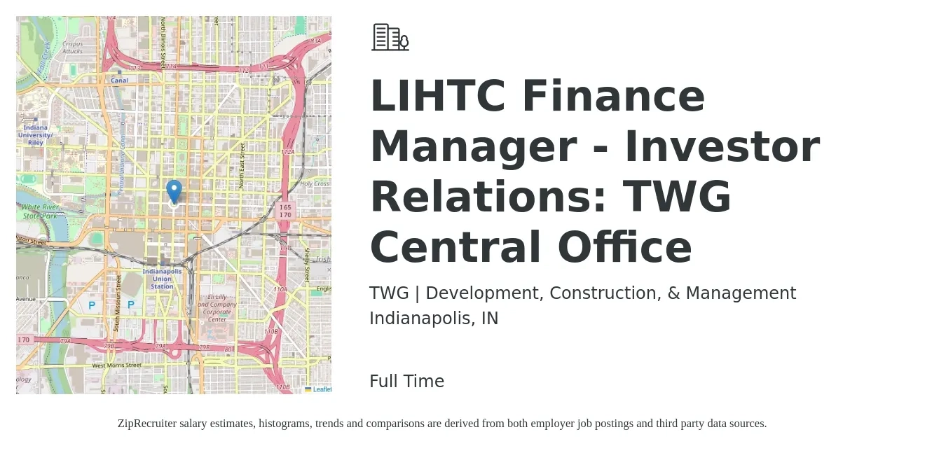 TWG | Development, Construction, & Management job posting for a LIHTC Finance Manager - Investor Relations: TWG Central Office in Indianapolis, IN with a salary of $90,300 to $160,500 Yearly with a map of Indianapolis location.