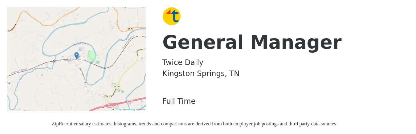 Twice Daily job posting for a General Manager in Kingston Springs, TN with a salary of $44,800 to $67,000 Yearly with a map of Kingston Springs location.