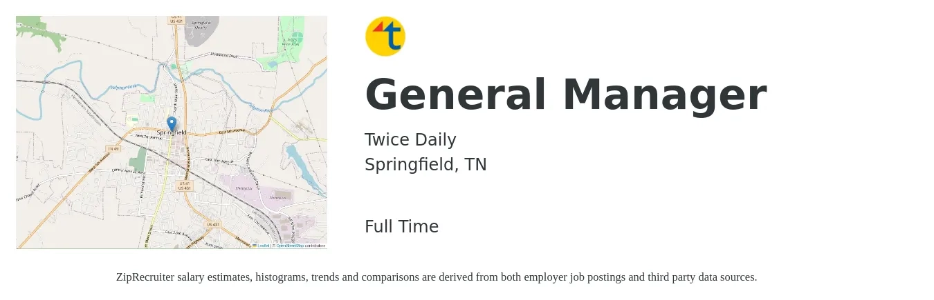Twice Daily job posting for a General Manager in Springfield, TN with a salary of $46,700 to $69,900 Yearly with a map of Springfield location.
