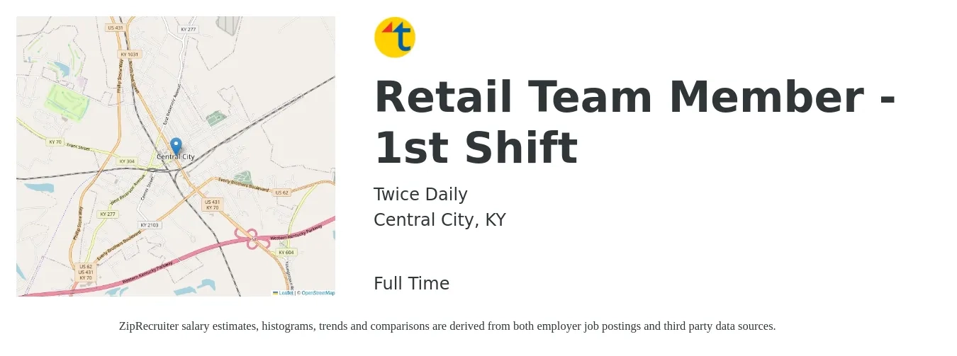 Twice Daily job posting for a Retail Team Member - 1st Shift in Central City, KY with a salary of $9 to $14 Hourly with a map of Central City location.