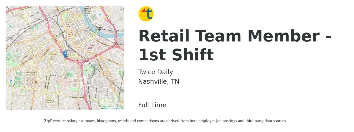 Twice Daily job posting for a Retail Team Member - 1st Shift in Nashville, TN with a salary of $12 to $17 Hourly with a map of Nashville location.