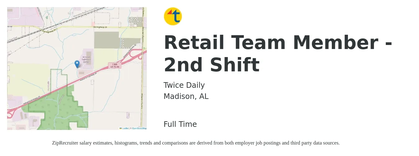 Twice Daily job posting for a Retail Team Member - 2nd Shift in Madison, AL with a salary of $11 to $16 Hourly with a map of Madison location.
