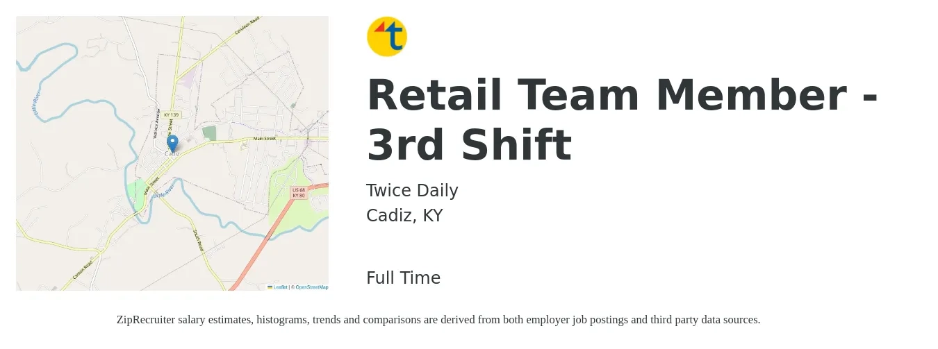 Twice Daily job posting for a Retail Team Member - 3rd Shift in Cadiz, KY with a salary of $12 to $17 Hourly with a map of Cadiz location.