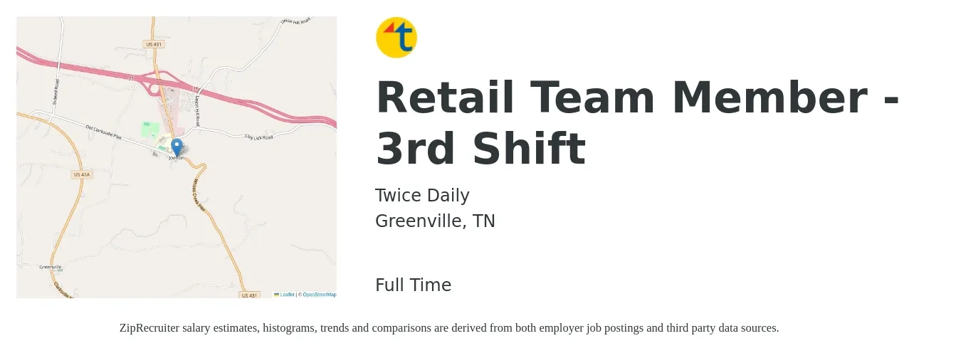 Twice Daily job posting for a Retail Team Member - 3rd Shift in Greenville, TN with a salary of $12 to $17 Hourly with a map of Greenville location.