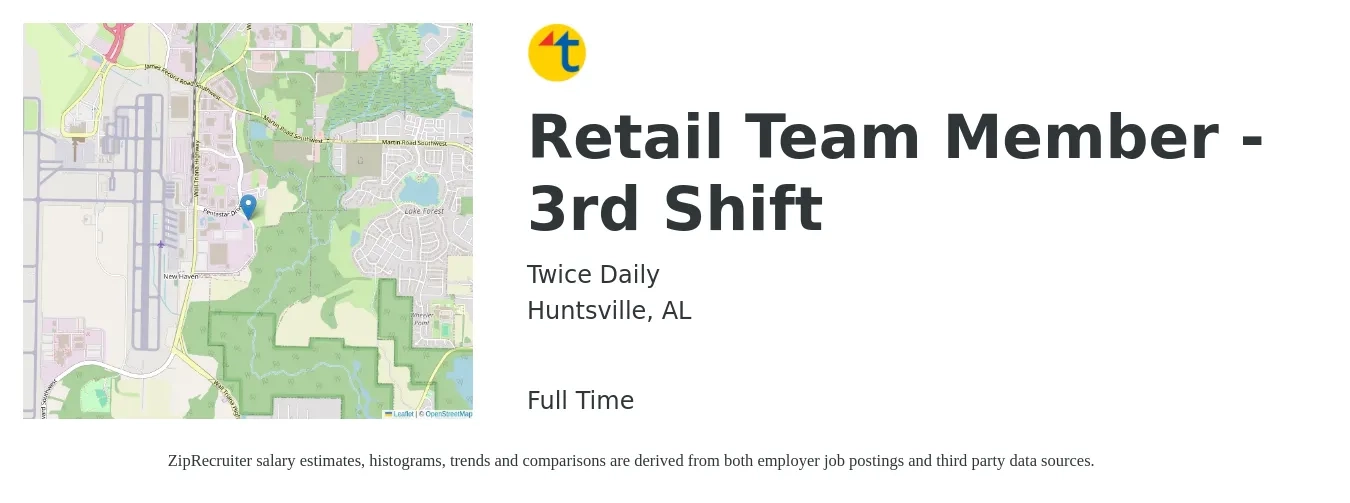 Twice Daily job posting for a Retail Team Member - 3rd Shift in Huntsville, AL with a salary of $12 to $17 Hourly with a map of Huntsville location.