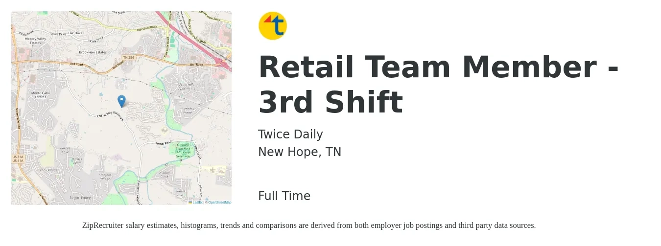 Twice Daily job posting for a Retail Team Member - 3rd Shift in New Hope, TN with a salary of $12 to $16 Hourly with a map of New Hope location.