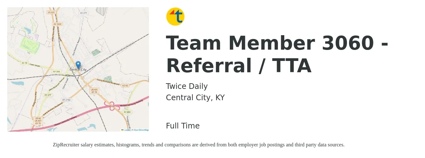 Twice Daily job posting for a Team Member 3060 - Referral / TTA in Central City, KY with a salary of $10 to $13 Hourly with a map of Central City location.