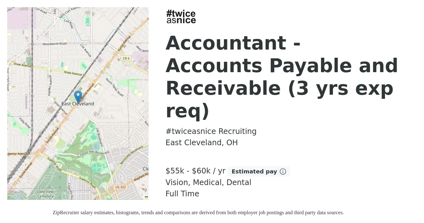 #twiceasnice Recruiting job posting for a Accountant - Accounts Payable and Receivable (3 yrs exp req) in East Cleveland, OH with a salary of $55,000 to $60,000 Yearly and benefits including pto, retirement, vision, dental, life_insurance, and medical with a map of East Cleveland location.