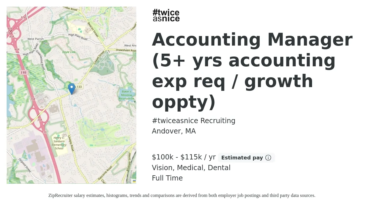 #twiceasnice Recruiting job posting for a Accounting Manager (5+ yrs accounting exp req / growth oppty) in Andover, MA with a salary of $100,000 to $115,000 Yearly and benefits including medical, pto, retirement, vision, and dental with a map of Andover location.