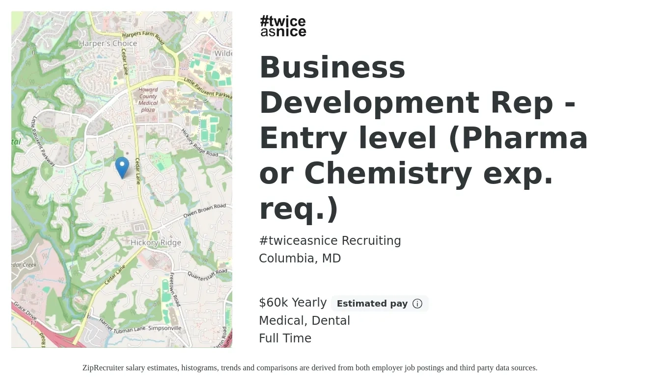 #twiceasnice Recruiting job posting for a Business Development Rep -Entry level (Pharma or Chemistry exp. req.) in Columbia, MD with a salary of $60,000 Yearly and benefits including pto, retirement, dental, and medical with a map of Columbia location.