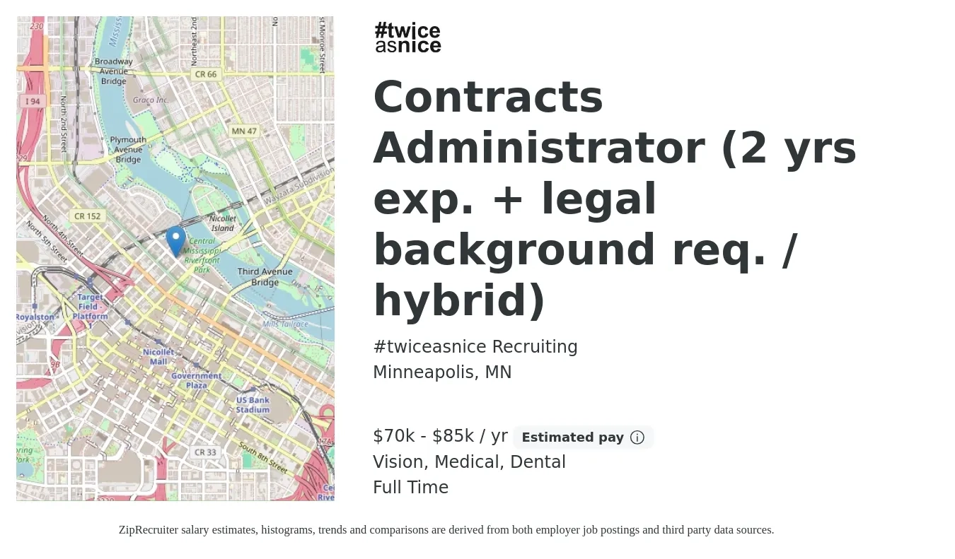 #twiceasnice Recruiting job posting for a Contracts Administrator (2 yrs exp. + legal background req. / hybrid) in Minneapolis, MN with a salary of $70,000 to $85,000 Yearly and benefits including vision, dental, medical, pto, and retirement with a map of Minneapolis location.