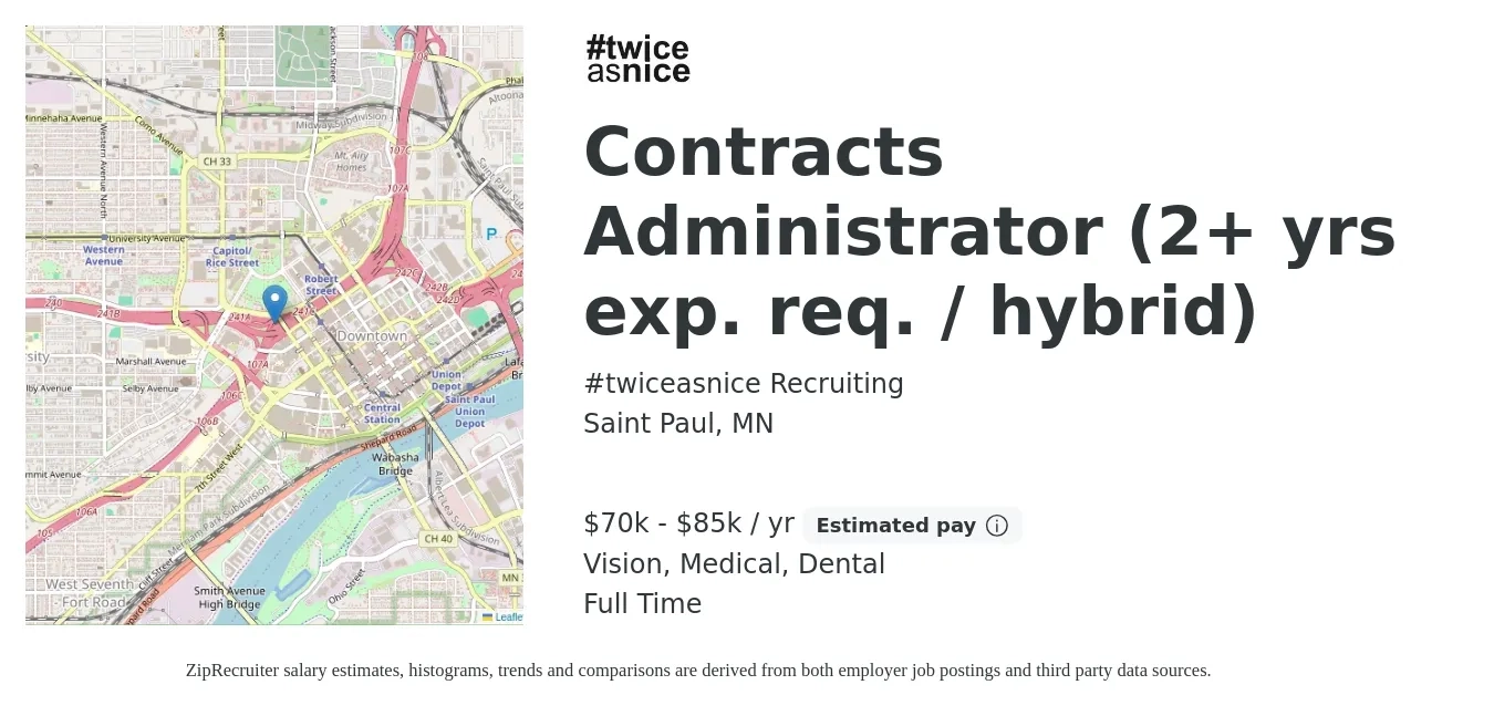 #twiceasnice Recruiting job posting for a Contracts Administrator (2+ yrs exp. req. / hybrid) in Saint Paul, MN with a salary of $70,000 to $85,000 Yearly and benefits including dental, medical, pto, retirement, and vision with a map of Saint Paul location.