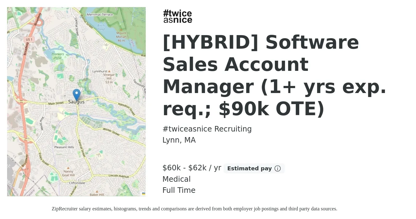 #twiceasnice Recruiting job posting for a [HYBRID] Software Sales Account Manager (1+ yrs exp. req.; $90k OTE) in Lynn, MA with a salary of $60,000 to $62,500 Yearly (plus commission) and benefits including medical, and retirement with a map of Lynn location.
