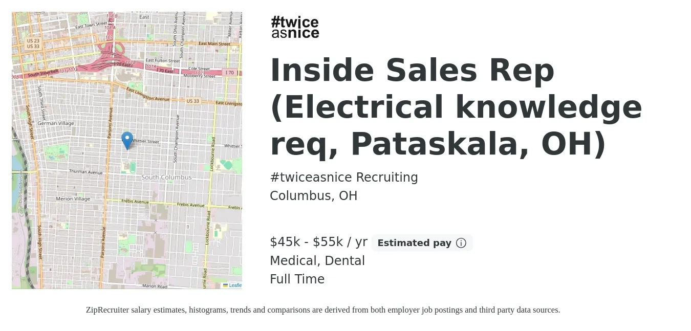#twiceasnice Recruiting job posting for a Inside Sales Rep (Electrical knowledge req, Pataskala, OH) in Columbus, OH with a salary of $45,000 to $55,000 Yearly and benefits including dental, medical, and retirement with a map of Columbus location.