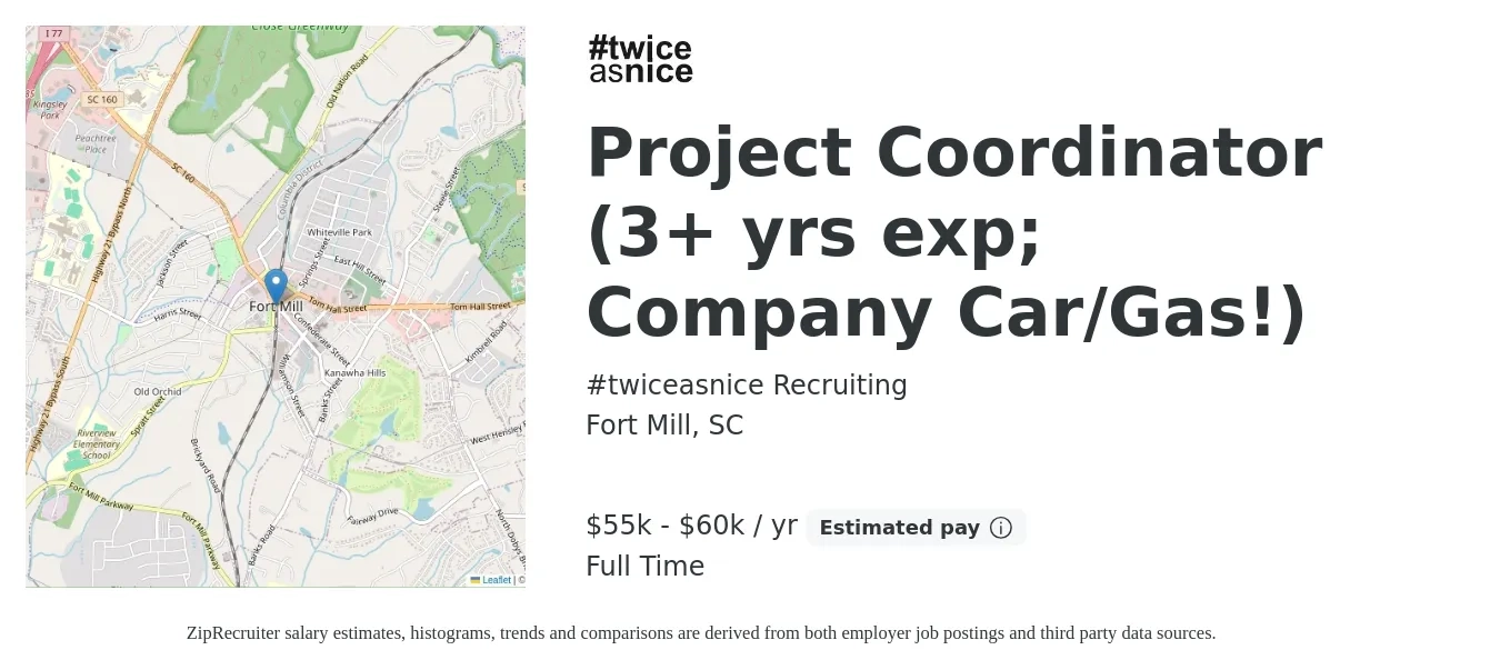 #twiceasnice Recruiting job posting for a Project Coordinator (3+ yrs exp; Company Car/Gas!) in Fort Mill, SC with a salary of $55,000 to $60,000 Yearly and benefits including pto, and retirement with a map of Fort Mill location.